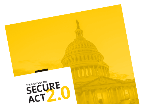 The Basics of The SECURE Act 2.0